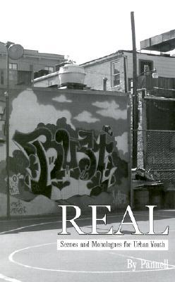 Real: Scenes and Monlogues for Urban Youth