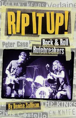 Rip It Up!: Rock 'n' Roll Rulebreakers