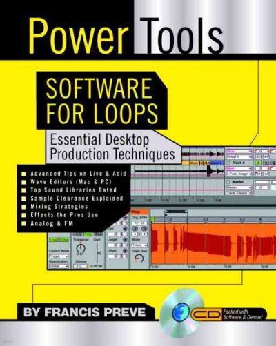 Power Tools: Software for Loops: Essential Desktop Production Techniques