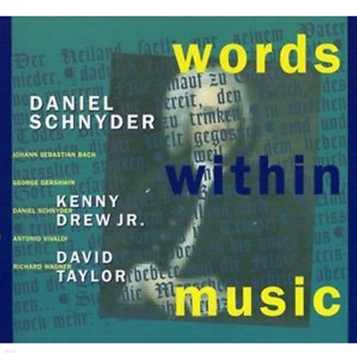 Daniel Schnyder (다니엘 슈나이더) - Words Within Music