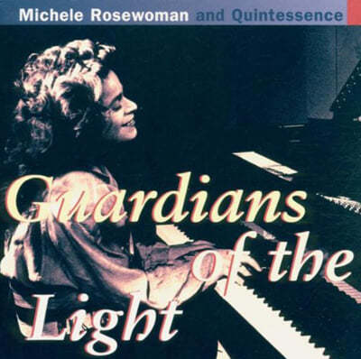 Michele Rosewoman And Quintessence (미셸 로즈워먼 앤 퀸테센스) - Guardians Of The Light 
