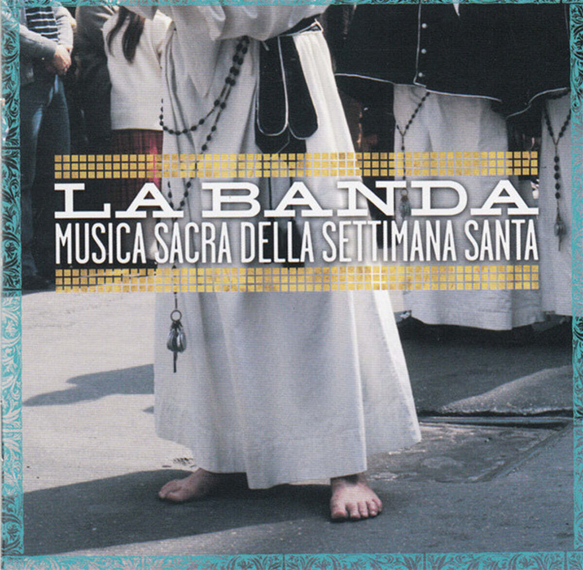 La Banda (라 반다) - Musica Sacra Della Settimana Santa