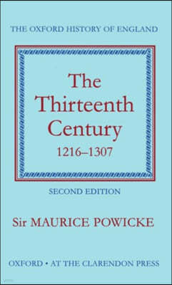 The Thirteenth Century 1216-1307