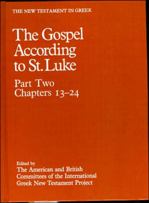 New Testament in Greek: III: The Gospel according to St. Luke