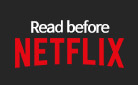 Read before Netflix