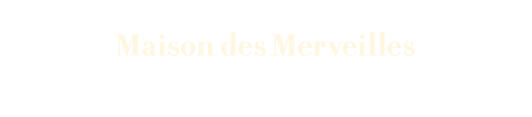 Maison des Merveilles 문학이 깃든 향기의 세계