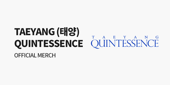 TAEYANG 'QUINTESSENCE' OFFICIAL MERCH LIST