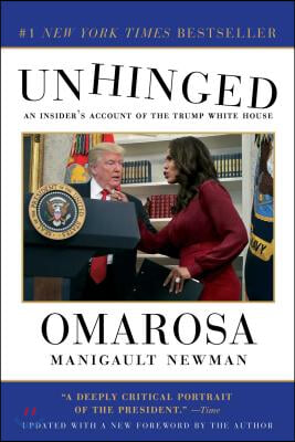 Unhinged: An Insider&#39;s Account of the Trump White House