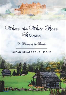 Where the White Rose Blooms