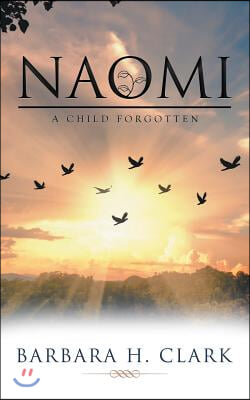 Naomi: A Child Forgotten