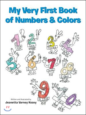 My Very First Book of Numbers &amp; Colors