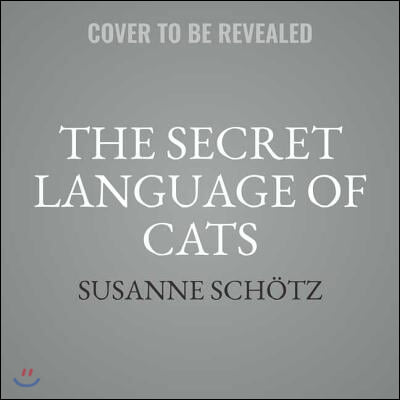 The Secret Language of Cats