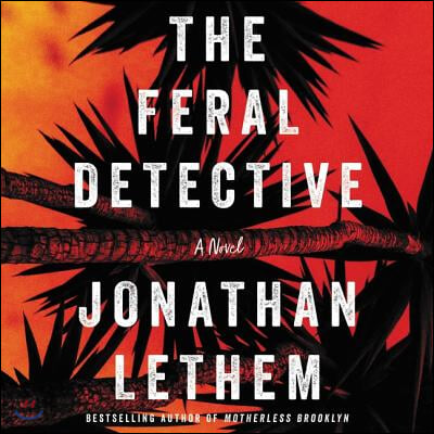 The Feral Detective Lib/E