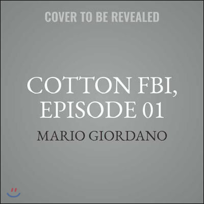 Cotton Fbi, Episode 01: The Beginning