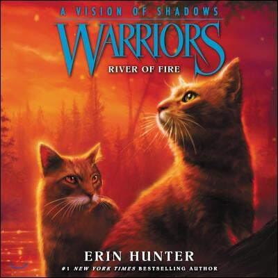 Warriors: A Vision of Shadows #5: River of Fire Lib/E