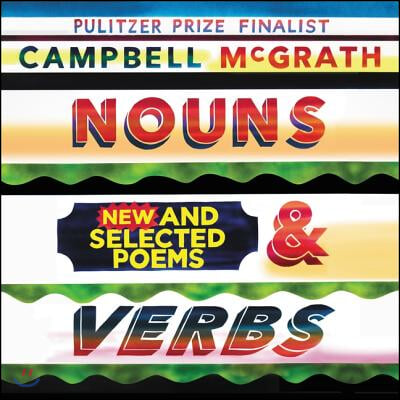 Nouns &amp; Verbs Lib/E: New and Selected Poems