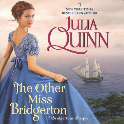 The Other Miss Bridgerton Lib/E: A Bridgertons Prequel