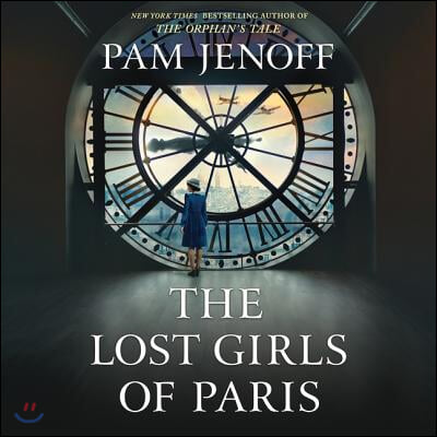 The Lost Girls of Paris Lib/E