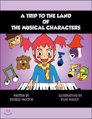 A Trip to the Land of the Musical Characters