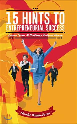 15 Hints to Entrepreneurial Success: Lessons from a Caribbean Business Woman