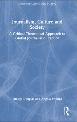 Journalism, Culture and Society