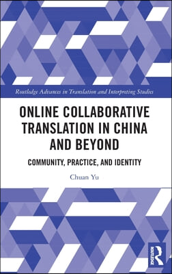 Online Collaborative Translation in China and Beyond