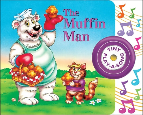 The Muffin Man Tiny Play-A-Song Sound Book