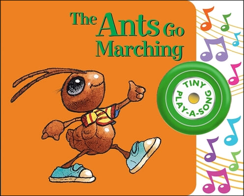 The Ants Go Marching Tiny Play-A-Song Sound Book