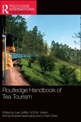 Routledge Handbook of Tea Tourism