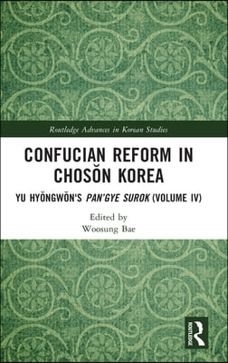 Confucian Reform in Chosŏn Korea