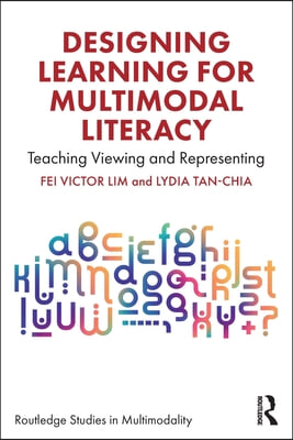 Designing Learning for Multimodal Literacy