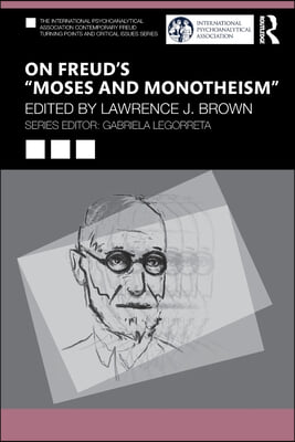 On Freud’s “Moses and Monotheism”