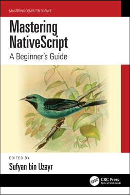 Mastering NativeScript: A Beginner&#39;s Guide