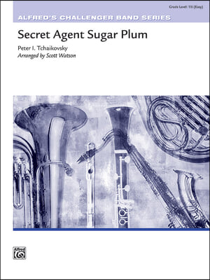 Secret Agent Sugar Plum: Conductor Score & Parts