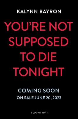 You're Not Supposed to Die Tonight