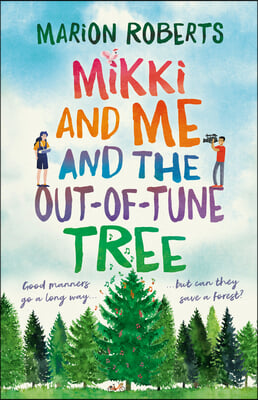 Mikki and Me and the Out-Of-Tune Tree