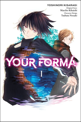 Your Forma, Vol. 1 (Manga): Volume 1
