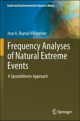 Frequency Analyses of Natural Extreme Events: A Spreadsheets Approach