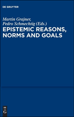 Epistemic Reasons, Norms and Goals