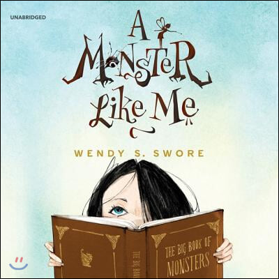 A Monster Like Me Lib/E