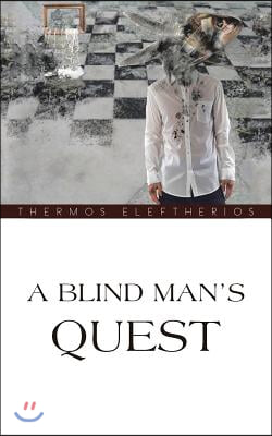 A Blind Man's Quest