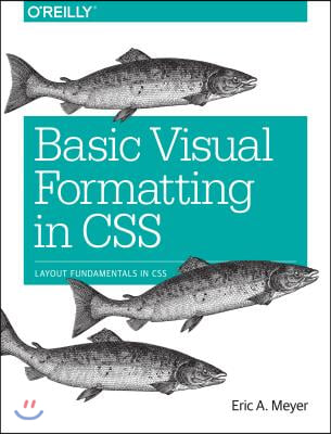 Basic Visual Formatting in CSS: Layout Fundamentals in CSS