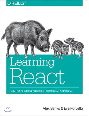 Learning React: Functional Web Development with React and Redux (Paperback)