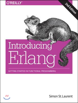 Introducing ERLANG: Getting Started in Functional Programming