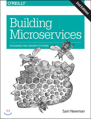 Building Microservices: Designing Fine-Grained Systems