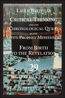 Critical Thinking Chronological Quran in the Life of Prophet Muhammad Year 29