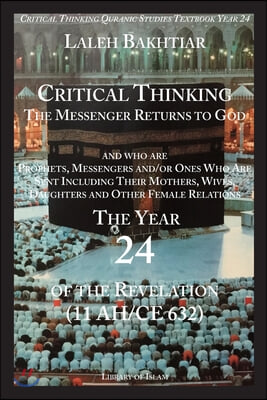 Critical Thinking Chronological Quran in the Life of Prophet Muhammad Year 24