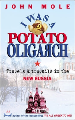 I Was a Potato Oligarch