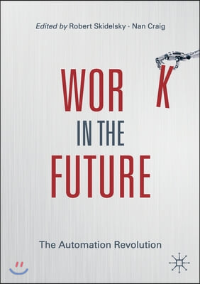 Work in the Future: The Automation Revolution