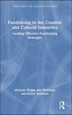 Fundraising in the Creative and Cultural Industries